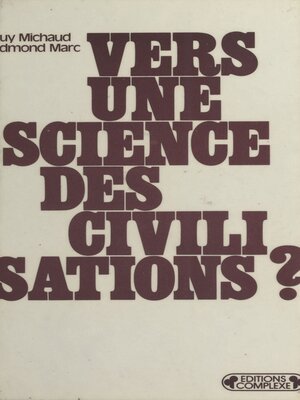 cover image of Vers une science des civilisations